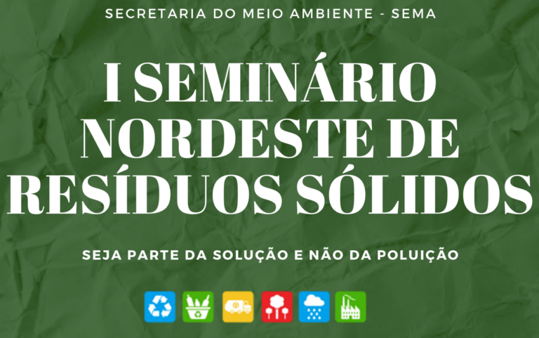 Vem aí a primeira edição do Seminário Nordeste de Resíduos Sólidos