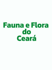 Fauna e Flora do Ceará