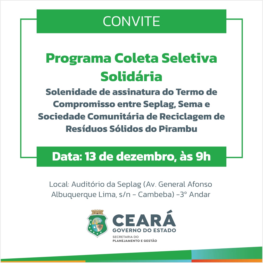 Seplag assina com a SEMA e a Socrelp termo de compromisso para adesão ao  programa Coleta Seletiva Solidária - Secretaria do Meio Ambiente